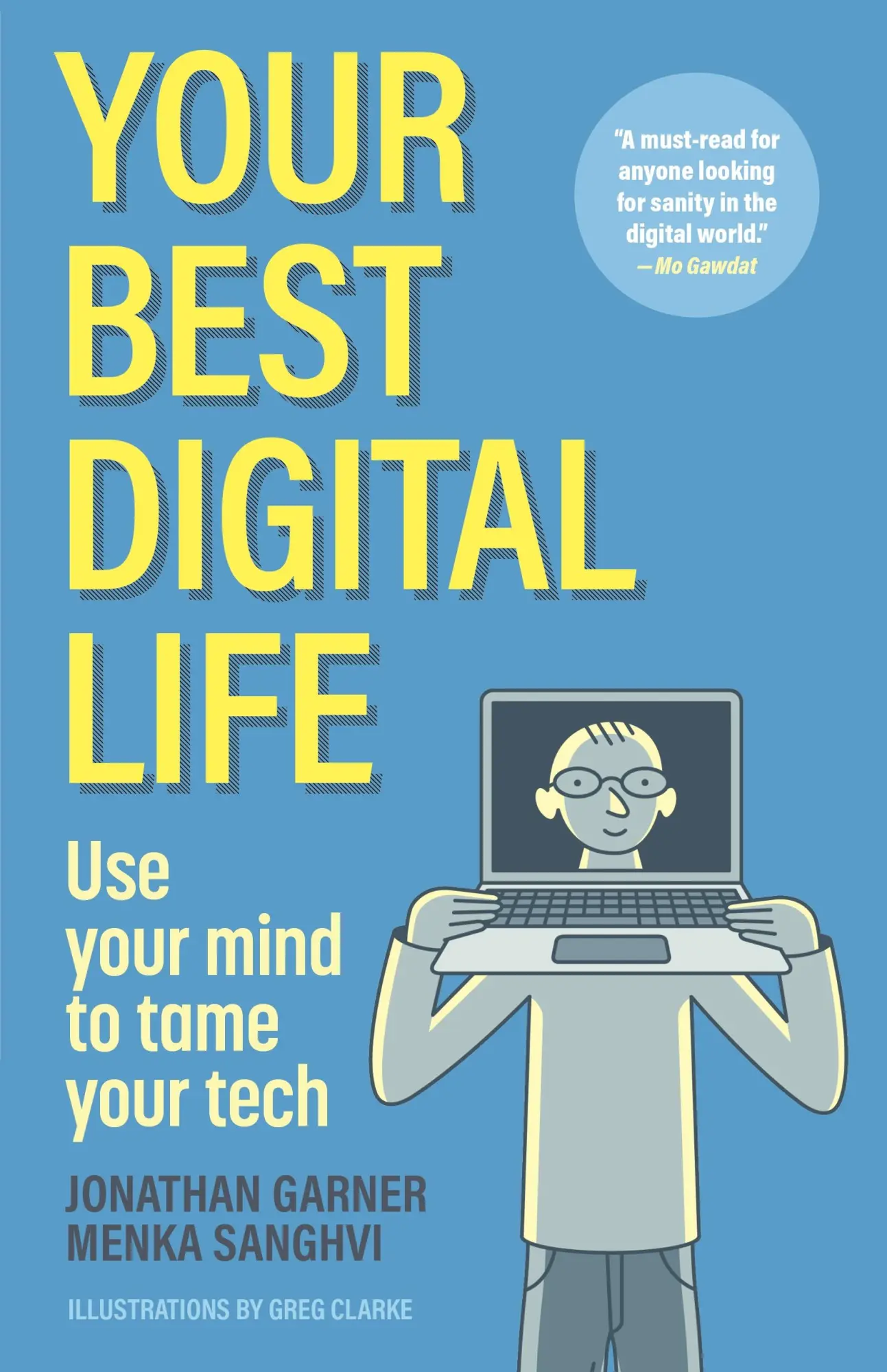 Cover: 9781956403848 | Your Best Digital Life | Use Your Mind to Tame Your Tech | Taschenbuch