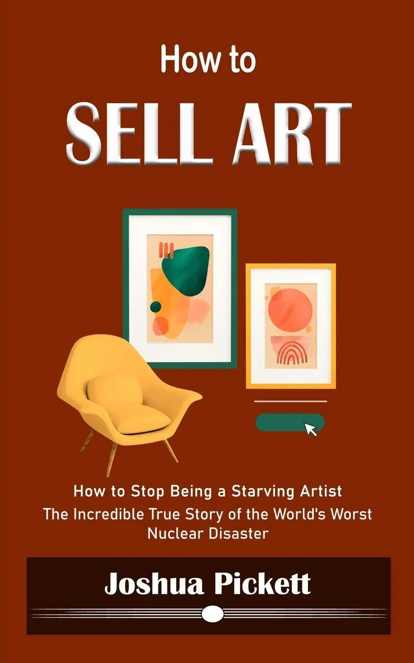 Cover: 9781990373848 | How to Sell Art | Joshua Pickett | Taschenbuch | Englisch | 2023