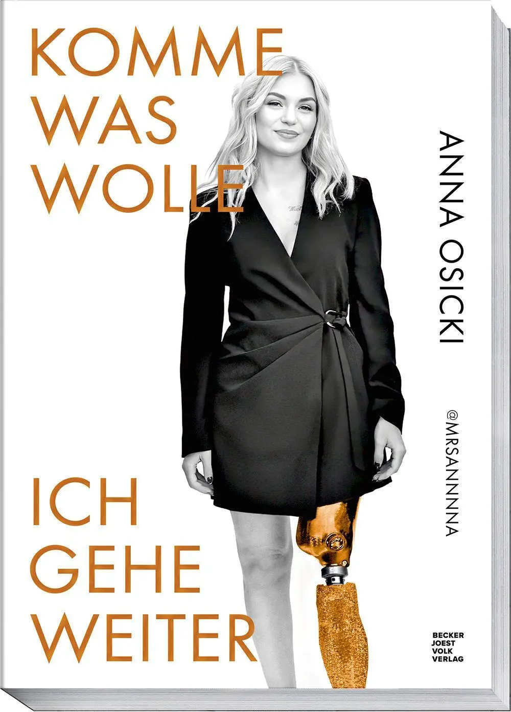 Cover: 9783954533848 | Komme was wolle - Ich gehe weiter | Anna Osicki | Taschenbuch | 240 S.