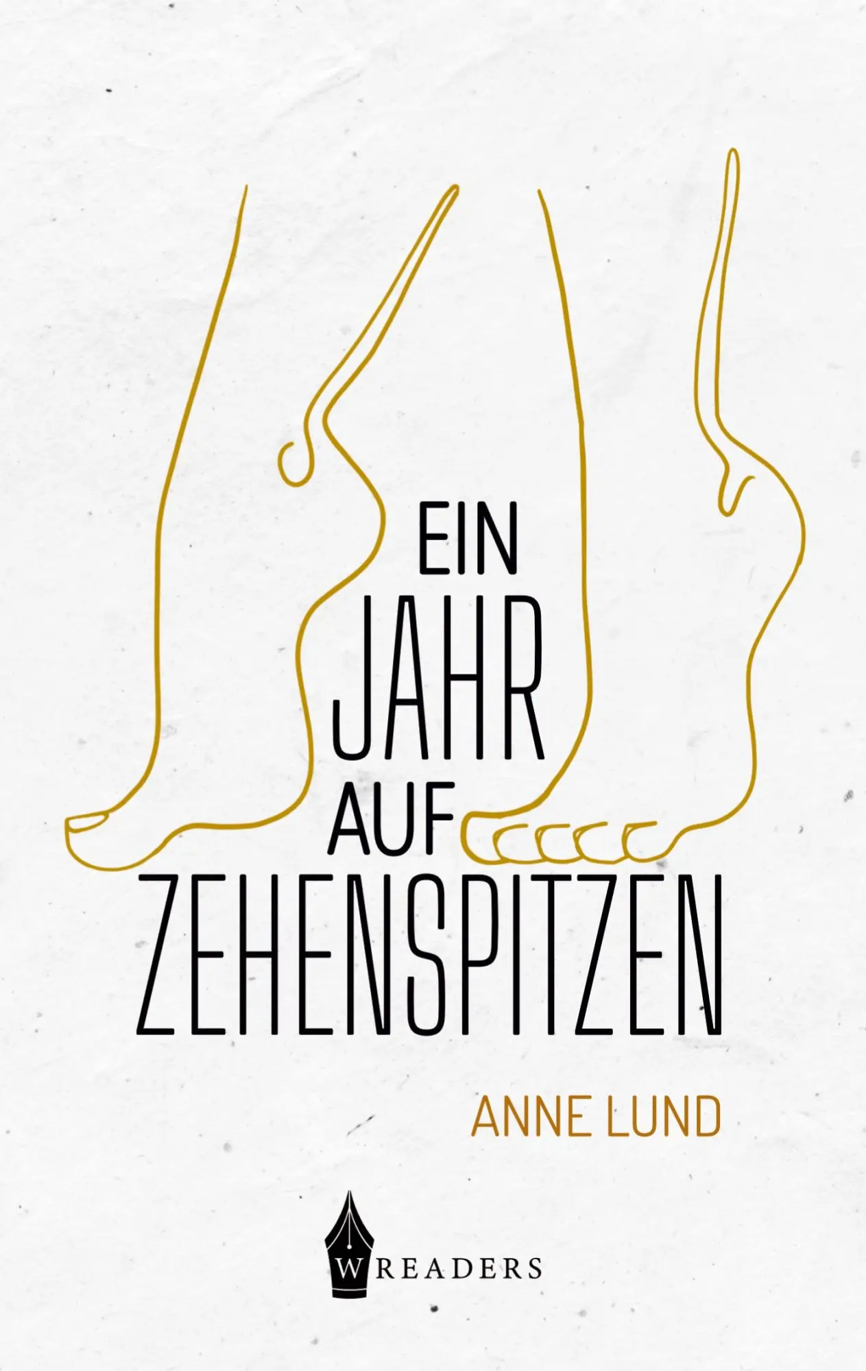 Cover: 9783967333848 | Ein Jahr auf Zehenspitzen | Anne Lund | Taschenbuch | Paperback | 2022