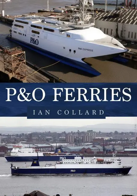 Cover: 9781398103948 | P&amp;o Ferries | Ian Collard | Taschenbuch | Kartoniert / Broschiert