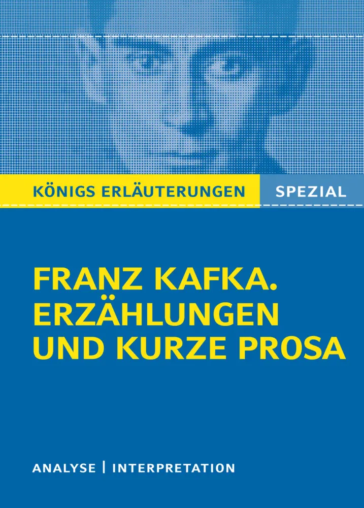 Cover: 9783129303948 | Königs Erläuterungen Spezial: Franz Kafka. Erzählungen und kurze Prosa