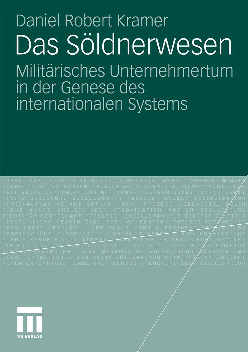 Cover: 9783531173948 | Das Söldnerwesen | Daniel Robert Kramer | Taschenbuch | 214 S. | 2010