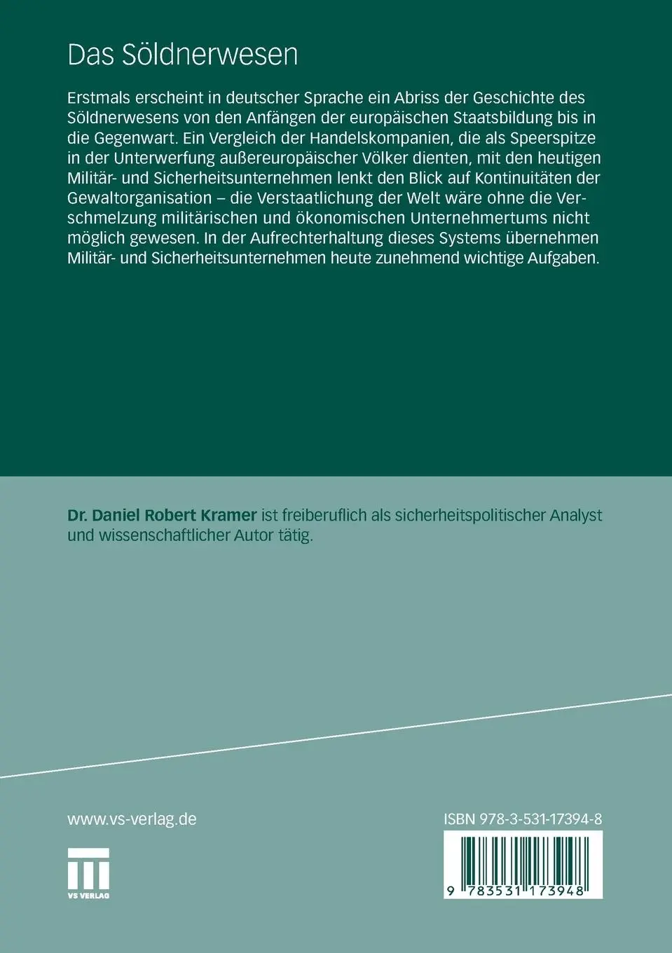 Rückseite: 9783531173948 | Das Söldnerwesen | Daniel Robert Kramer | Taschenbuch | 214 S. | 2010