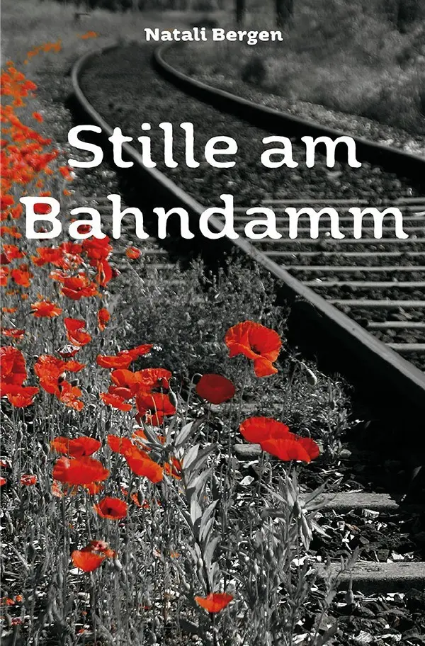 Cover: 9783752943948 | Stille am Bahndamm | Jugendroman | Natali Bergen | Taschenbuch | 2020