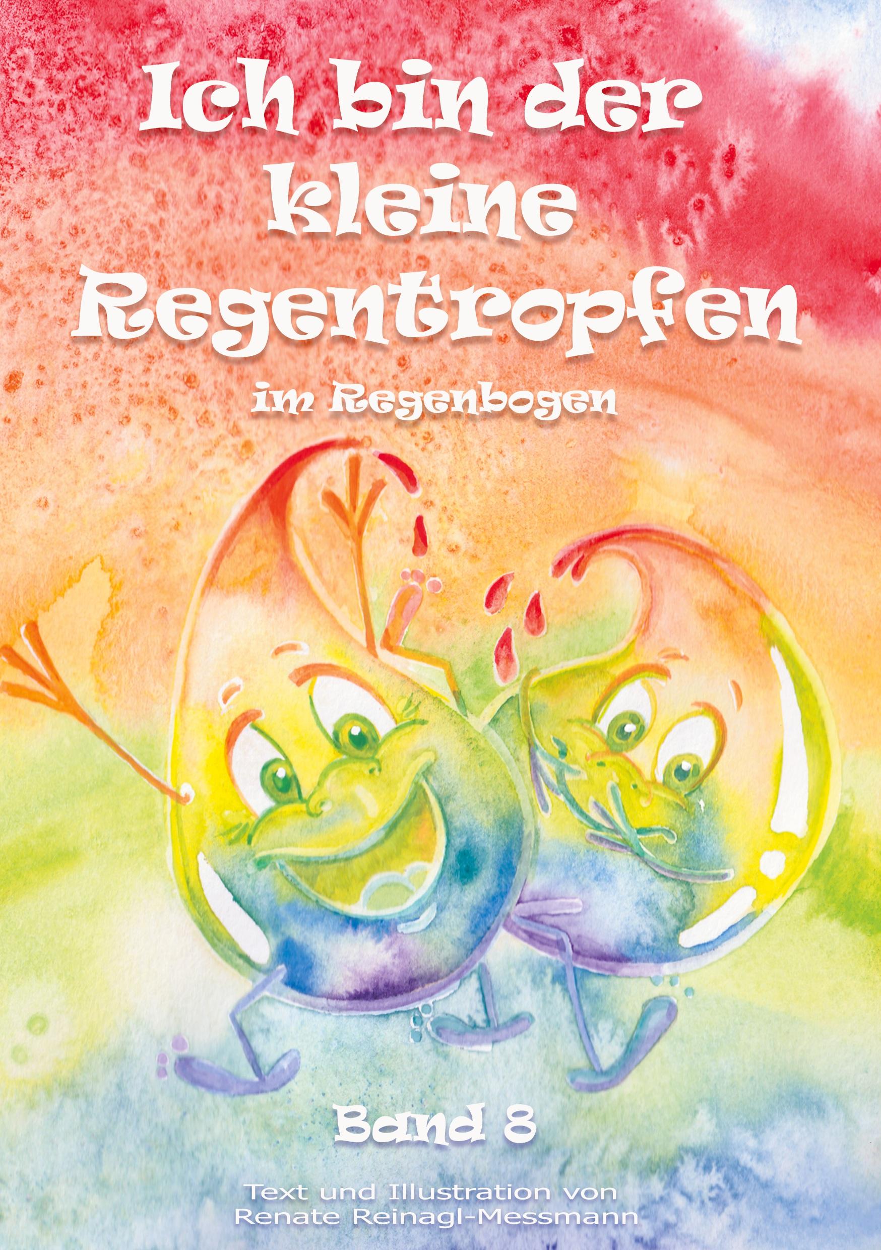 Cover: 9783755773948 | Ich bin der kleine Regentropfen | im Regenbogen Band 8 | Buch | 32 S.