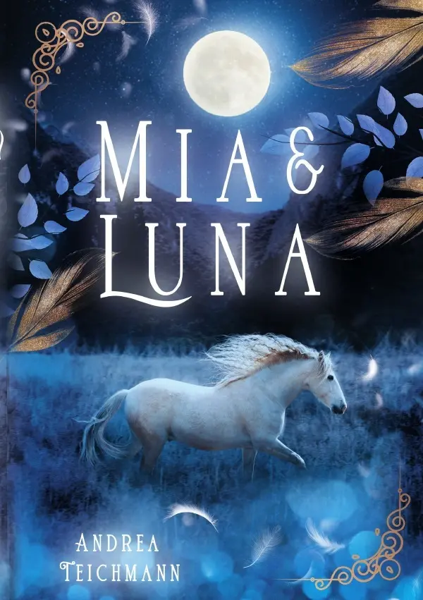 Cover: 9783757513948 | Mia und Luna | Andrea Teichmann | Taschenbuch | 140 S. | Deutsch
