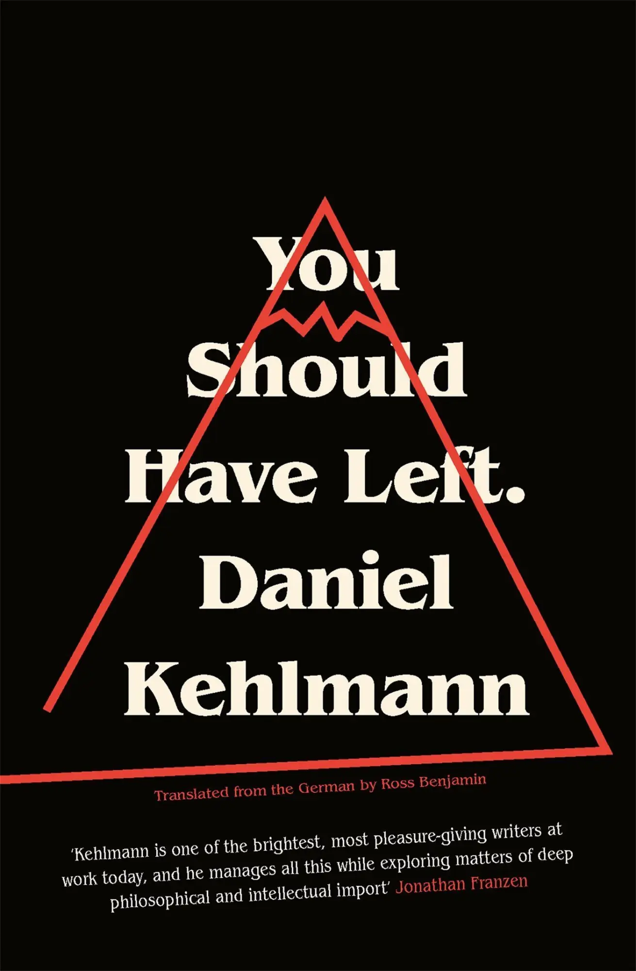 Cover: 9781786484048 | You Should Have Left | Daniel Kehlmann | Buch | 111 S. | Englisch