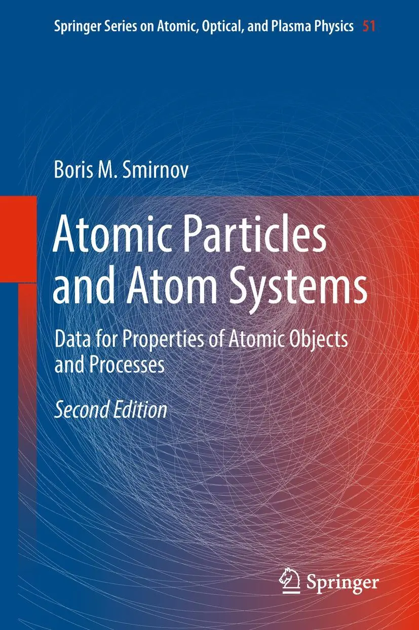 Cover: 9783319754048 | Atomic Particles and Atom Systems | Boris M. Smirnov | Buch | viii