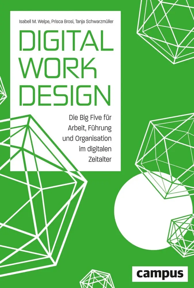 Cover: 9783593514048 | Digital Work Design | Isabell M. Welpe (u. a.) | Buch | 248 S. | 2020