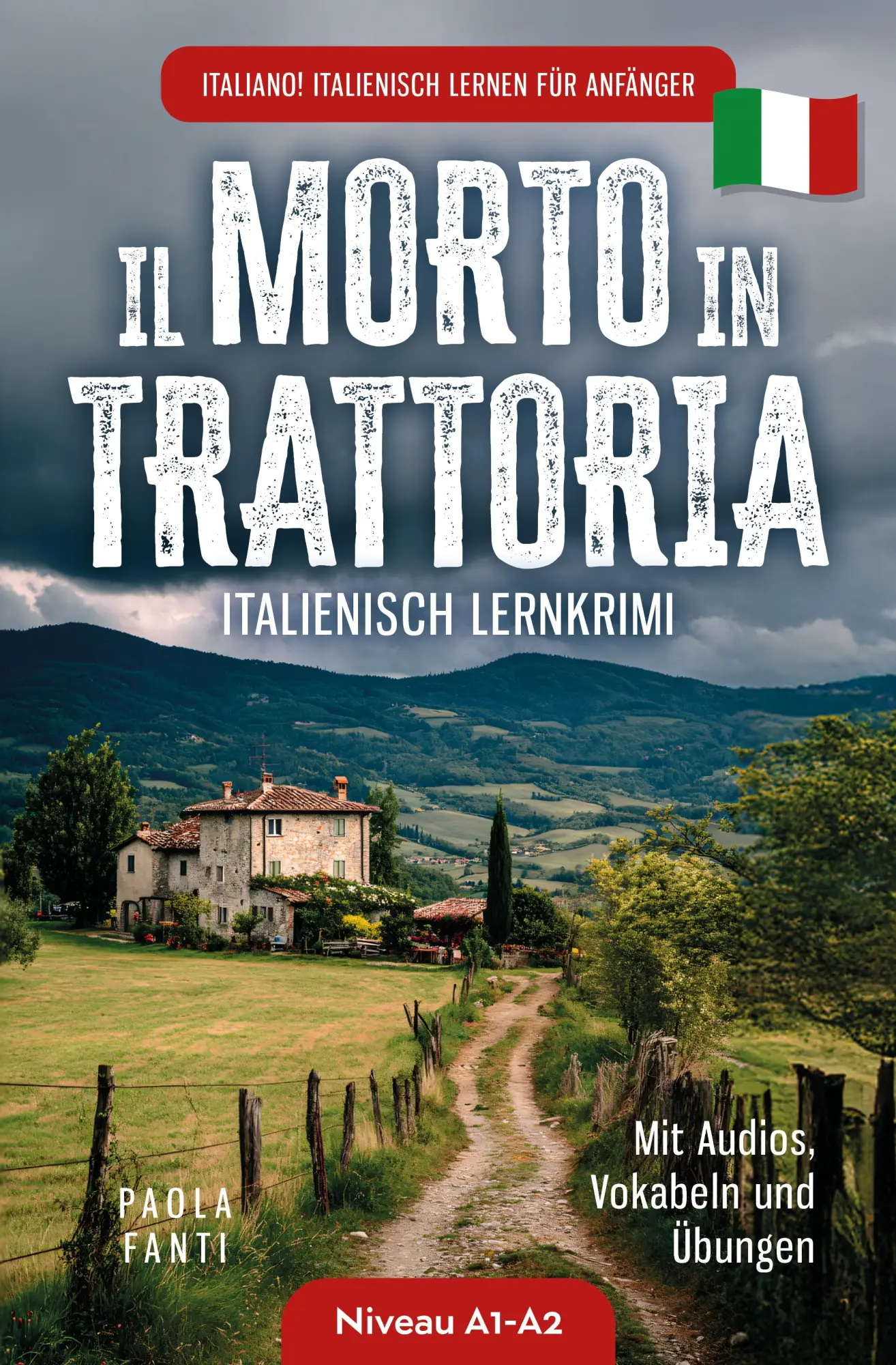 Cover: 9783911844048 | Italiano! Italienisch lernen für Anfänger Lernkrimi Italienisch...