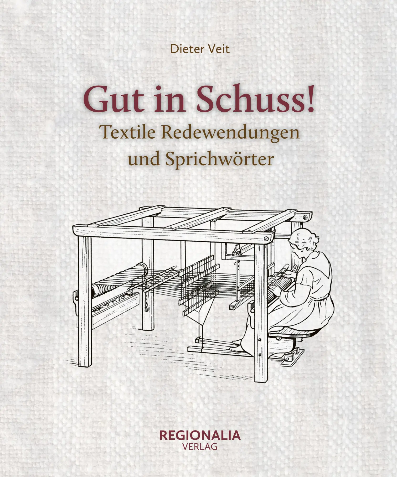 Cover: 9783955404048 | Gut in Schuss! | Textile Redewendungen und Sprichwörter | Dieter Veit