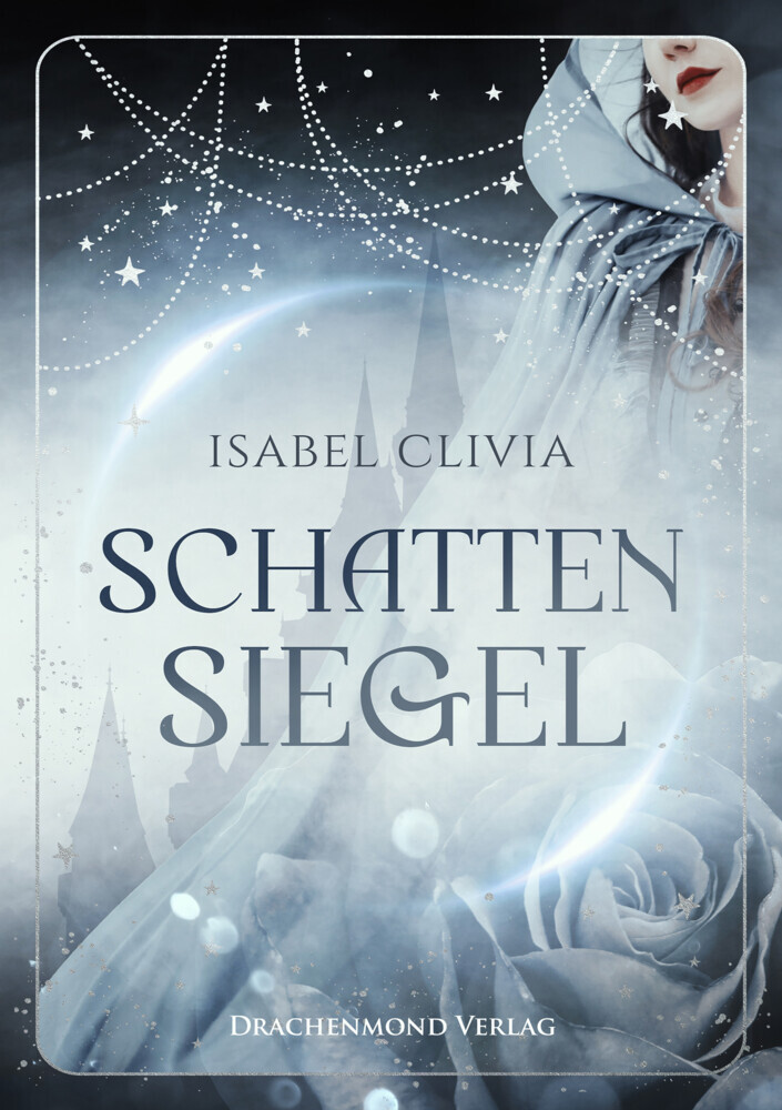Cover: 9783959914048 | Schattensiegel | Isabel Clivia | Taschenbuch | 345 S. | Deutsch | 2022