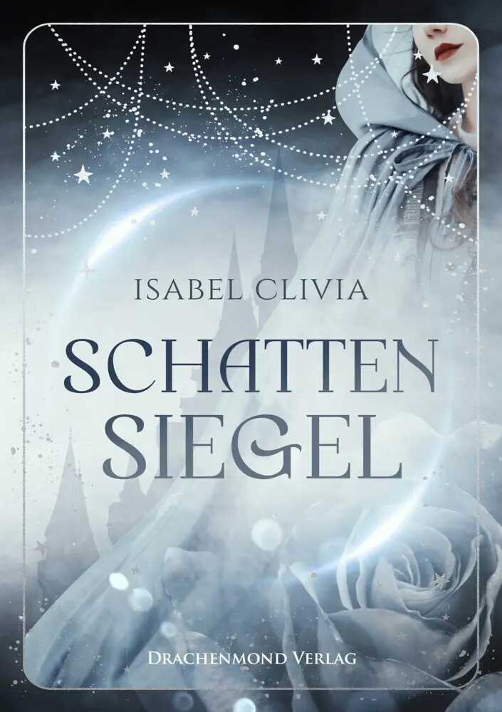 Cover: 9783959914048 | Schattensiegel | Isabel Clivia | Taschenbuch | 345 S. | Deutsch | 2022