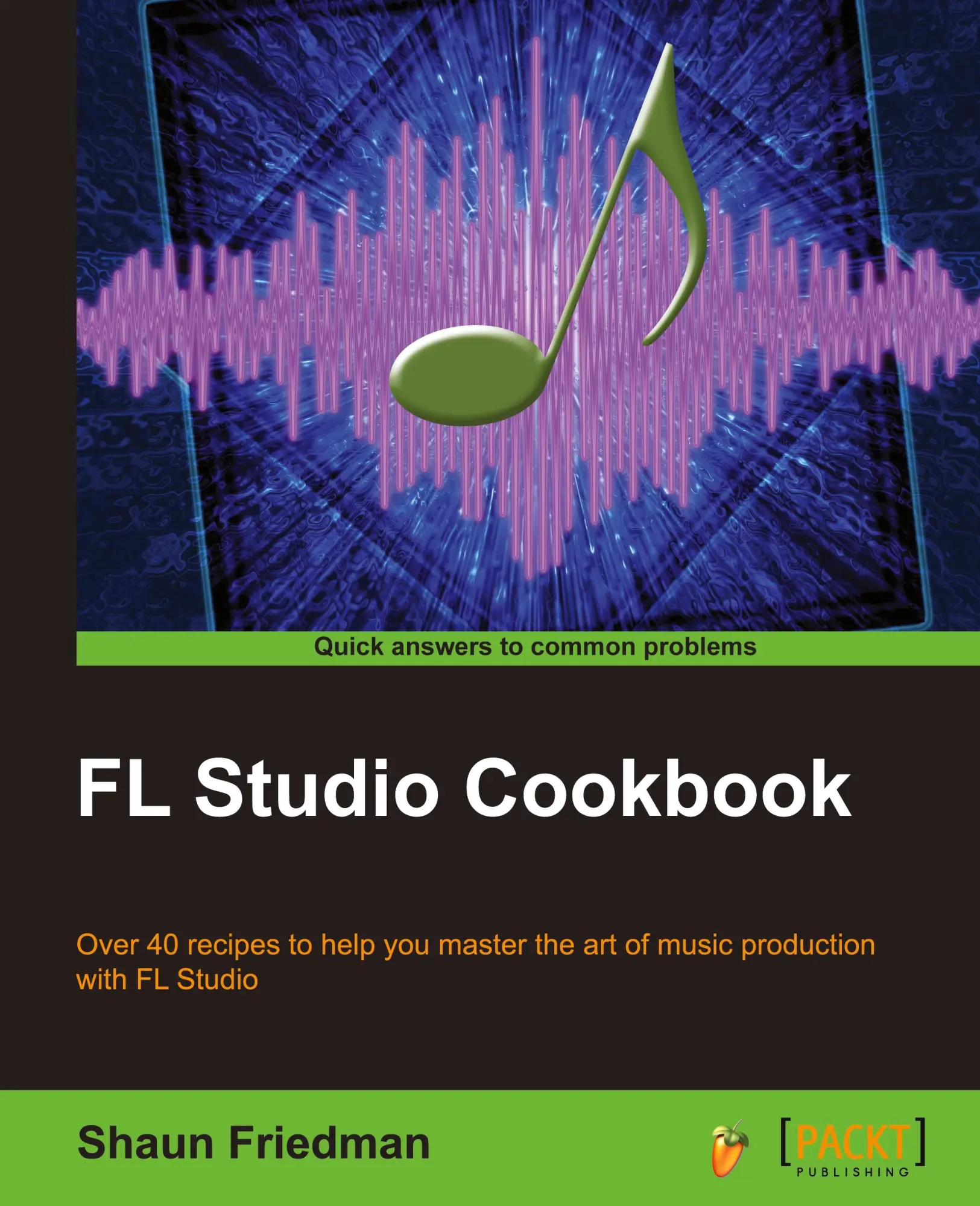 Cover: 9781849694148 | FL Studio Cookbook | Shaun Friedman | Taschenbuch | Englisch | 2014