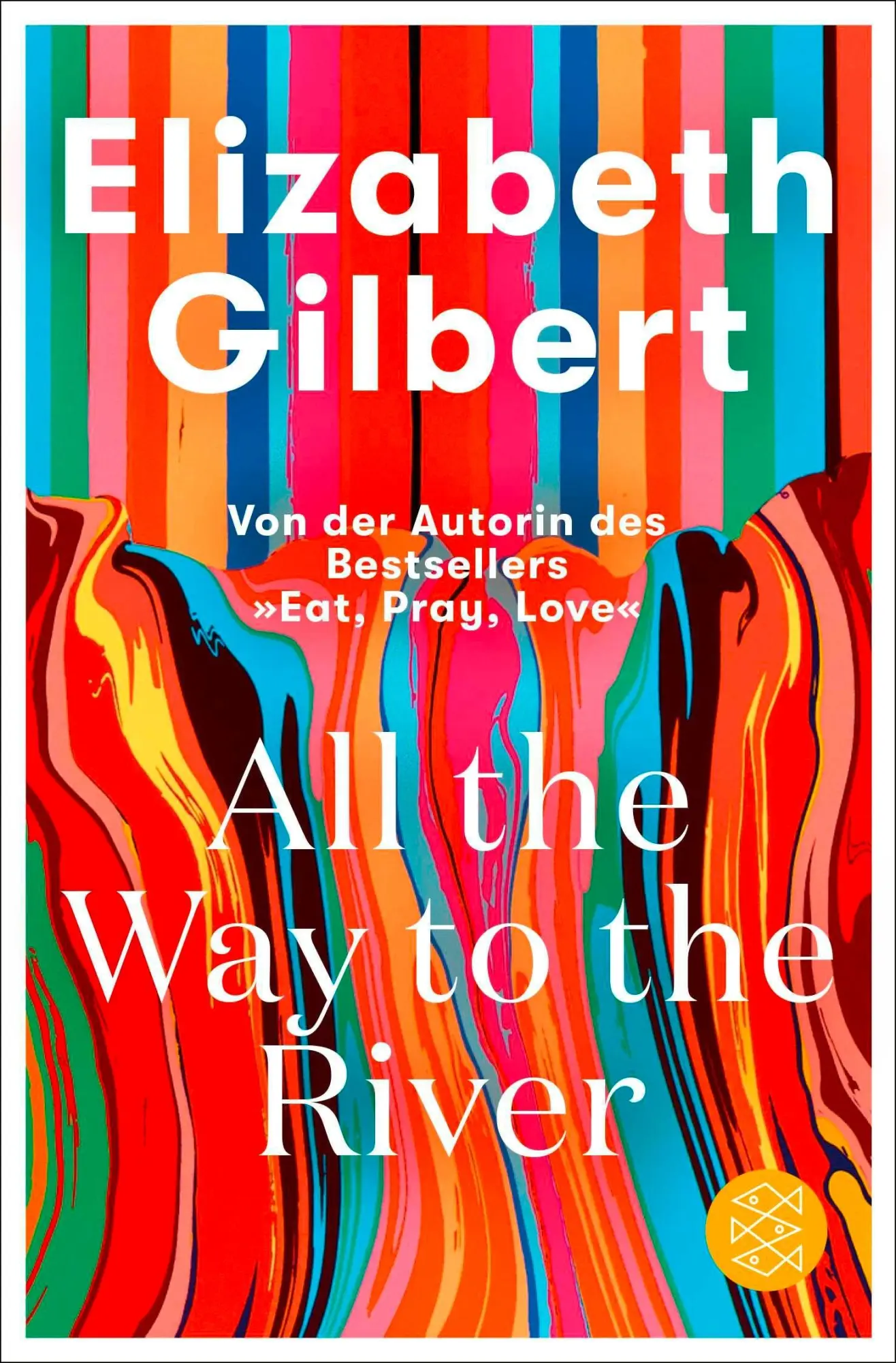 Cover: 9783596714148 | All the Way to the River | Deutschsprachige Ausgabe | Gilbert | Buch