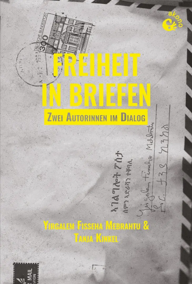 Cover: 9783949554148 | Freiheit in Briefen | Zwei Autorinnen im Dialog | Mebrahtu (u. a.)