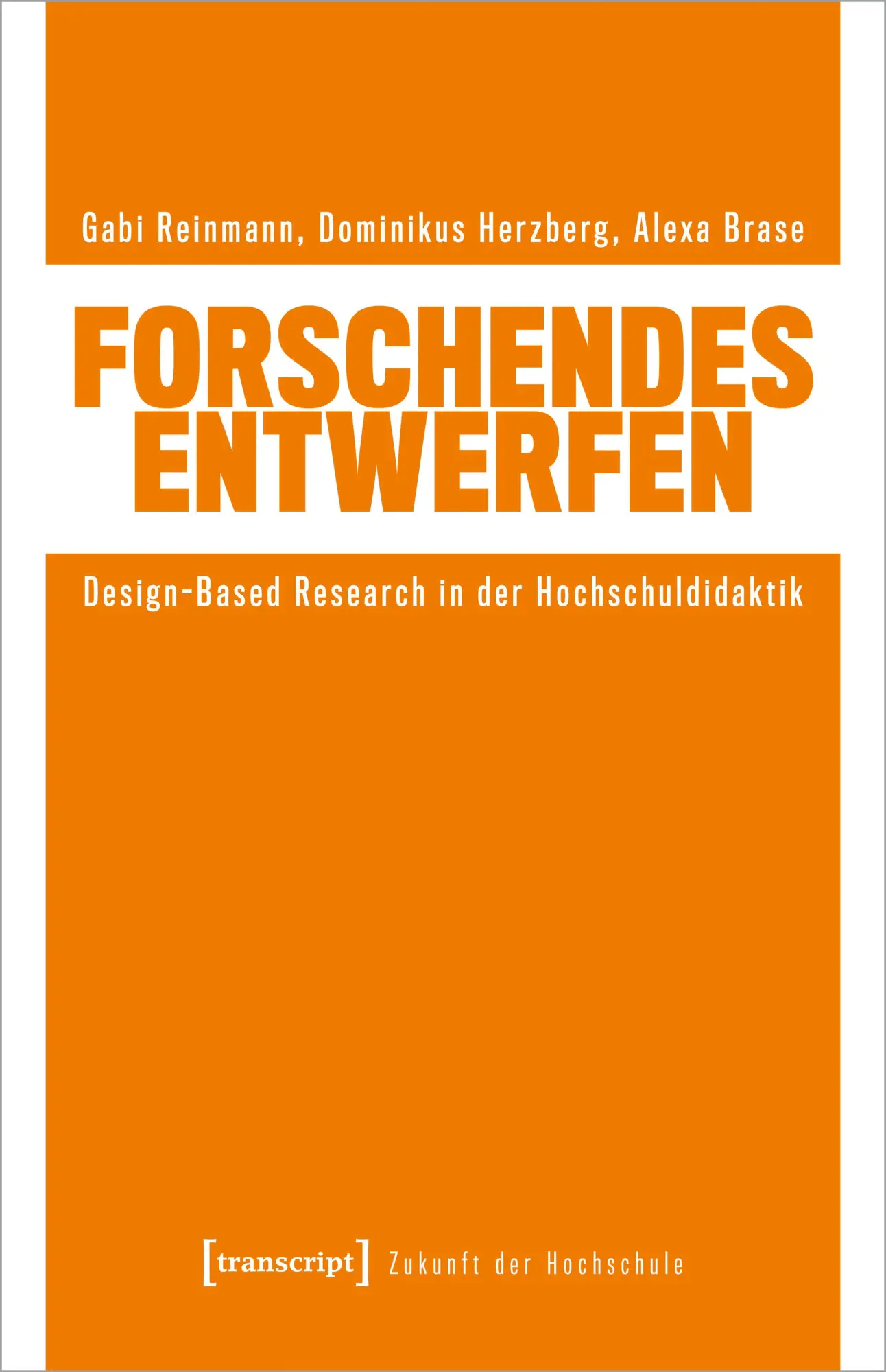 Cover: 9783837674248 | Forschendes Entwerfen | Design-Based Research in der Hochschuldidaktik