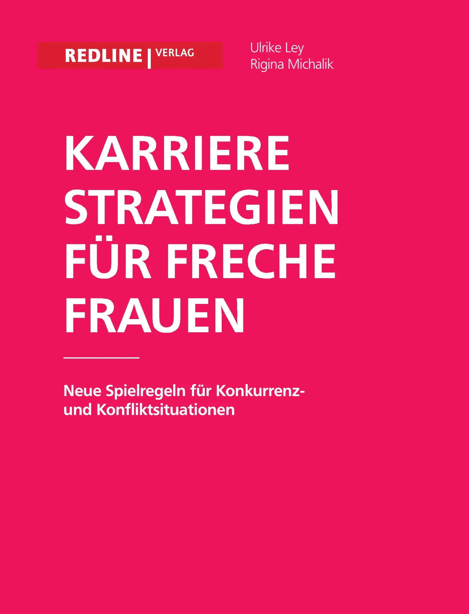 Cover: 9783868814248 | Karrierestrategien für freche Frauen | Ulrike Ley (u. a.) | Buch