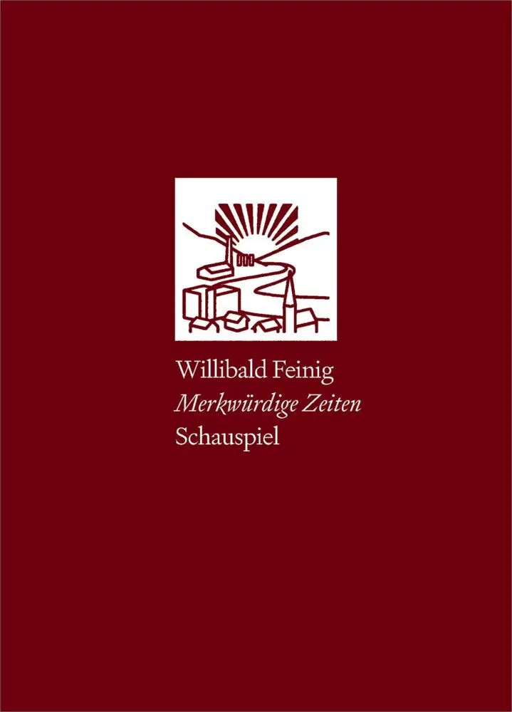 Cover: 9783991264248 | Merkwürdige Zeiten | Schauspiel | Feinig Willibald | Buch | Deutsch