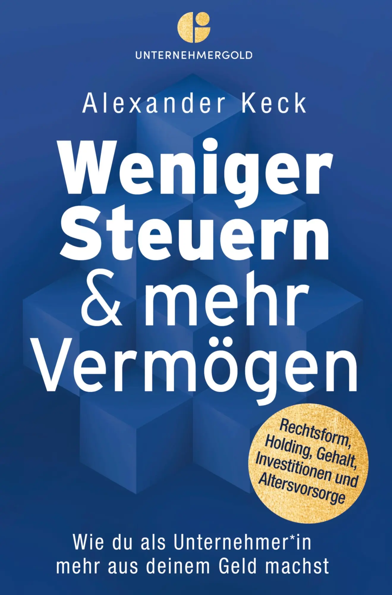 Cover: 9789403664248 | Weniger Steuern &amp; mehr Vermögen | Alexander Keck | Taschenbuch | 2024