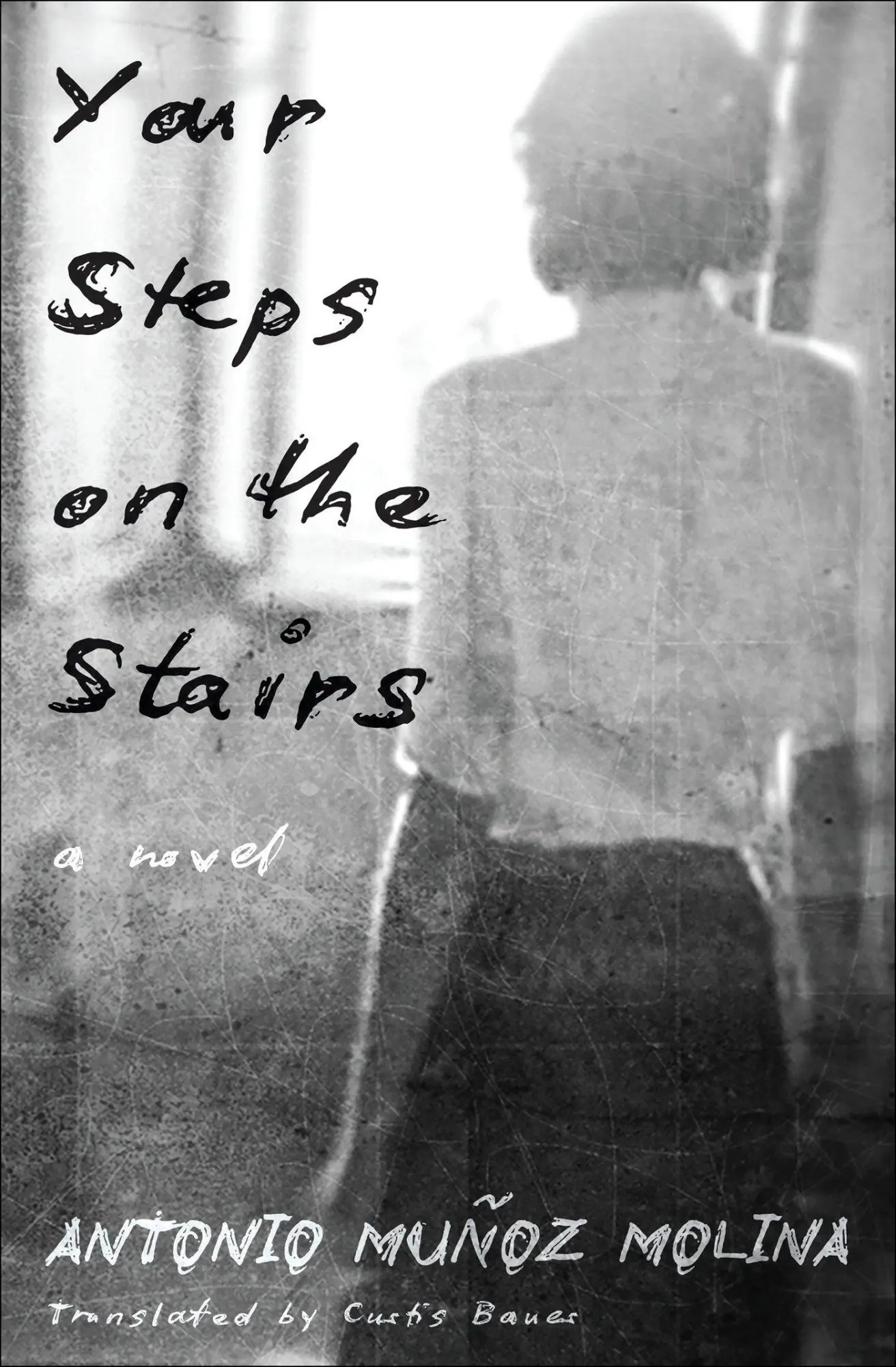 Cover: 9781635424348 | Your Steps on the Stairs | Antonio Muñoz Molina | Taschenbuch | 2025