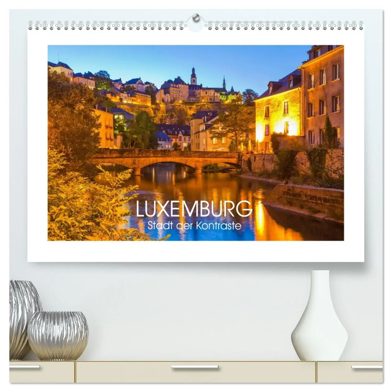 Cover: 9783516044348 | LUXEMBURG Stadt der Kontraste (hochwertiger Premium Wandkalender...