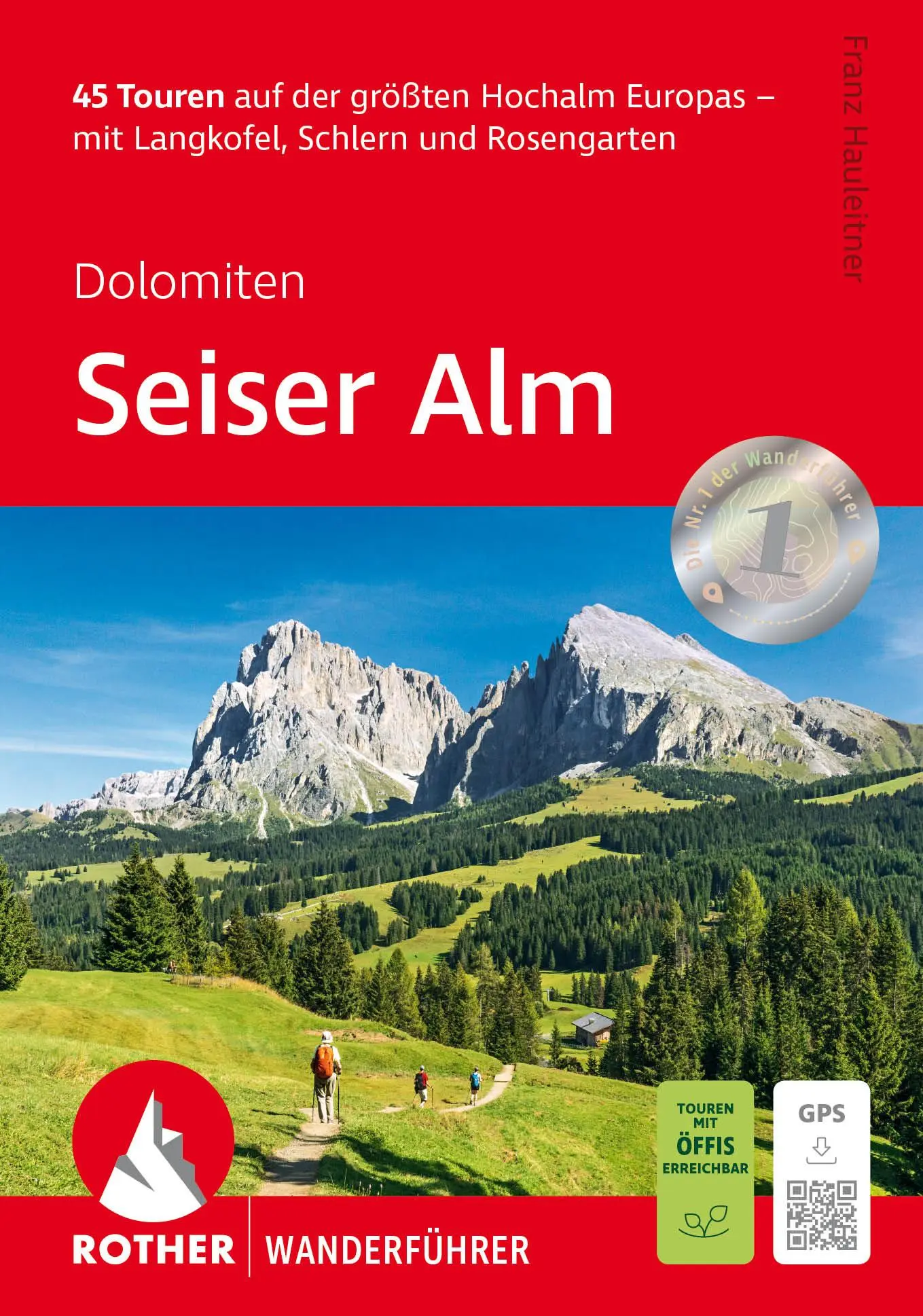 Cover: 9783763314348 | Seiser Alm | Franz Hauleitner | Taschenbuch | Rother Wanderführer