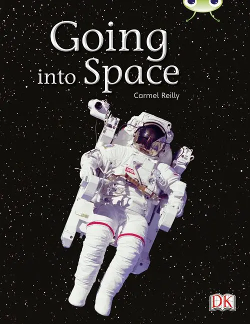 Cover: 9780433004448 | Bug Club Independent Non Fiction Year Two Gold B Going into Space