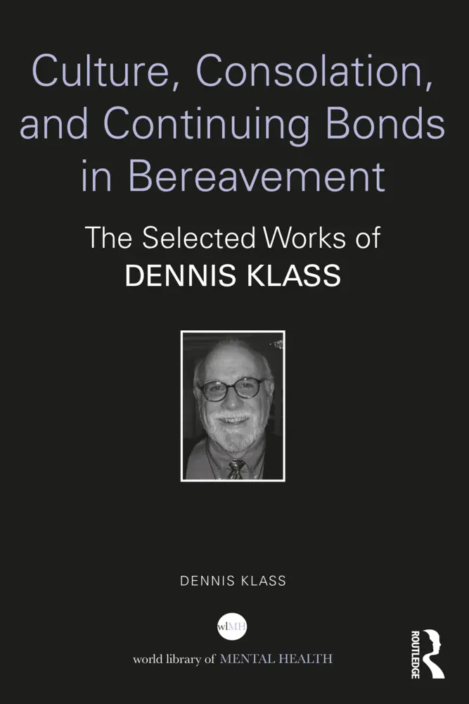 Cover: 9781032194448 | Culture, Consolation, and Continuing Bonds in Bereavement | Klass
