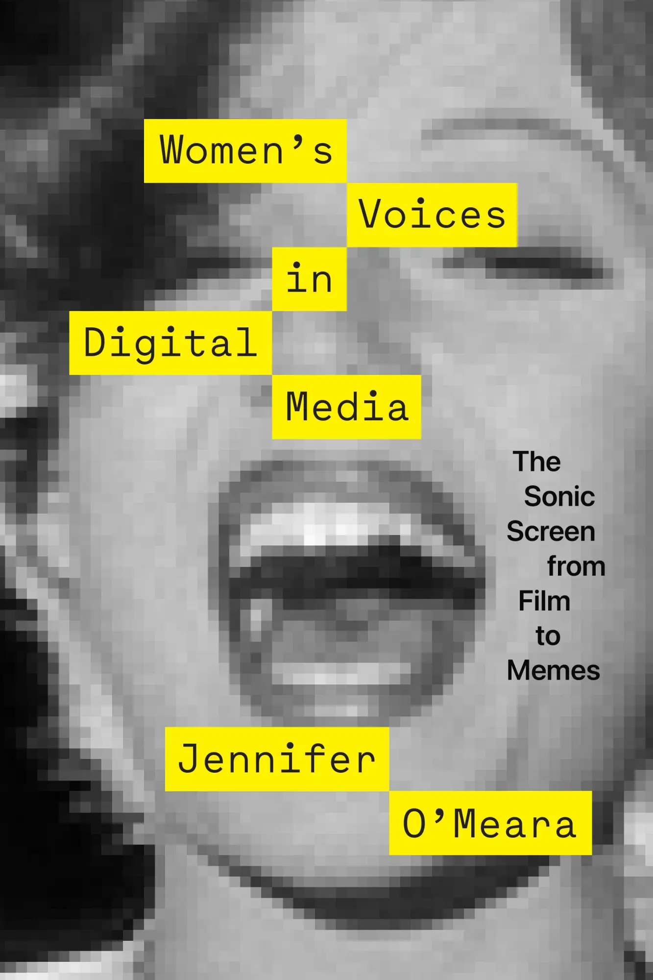 Cover: 9781477324448 | Women's Voices in Digital Media | The Sonic Screen from Film to Memes