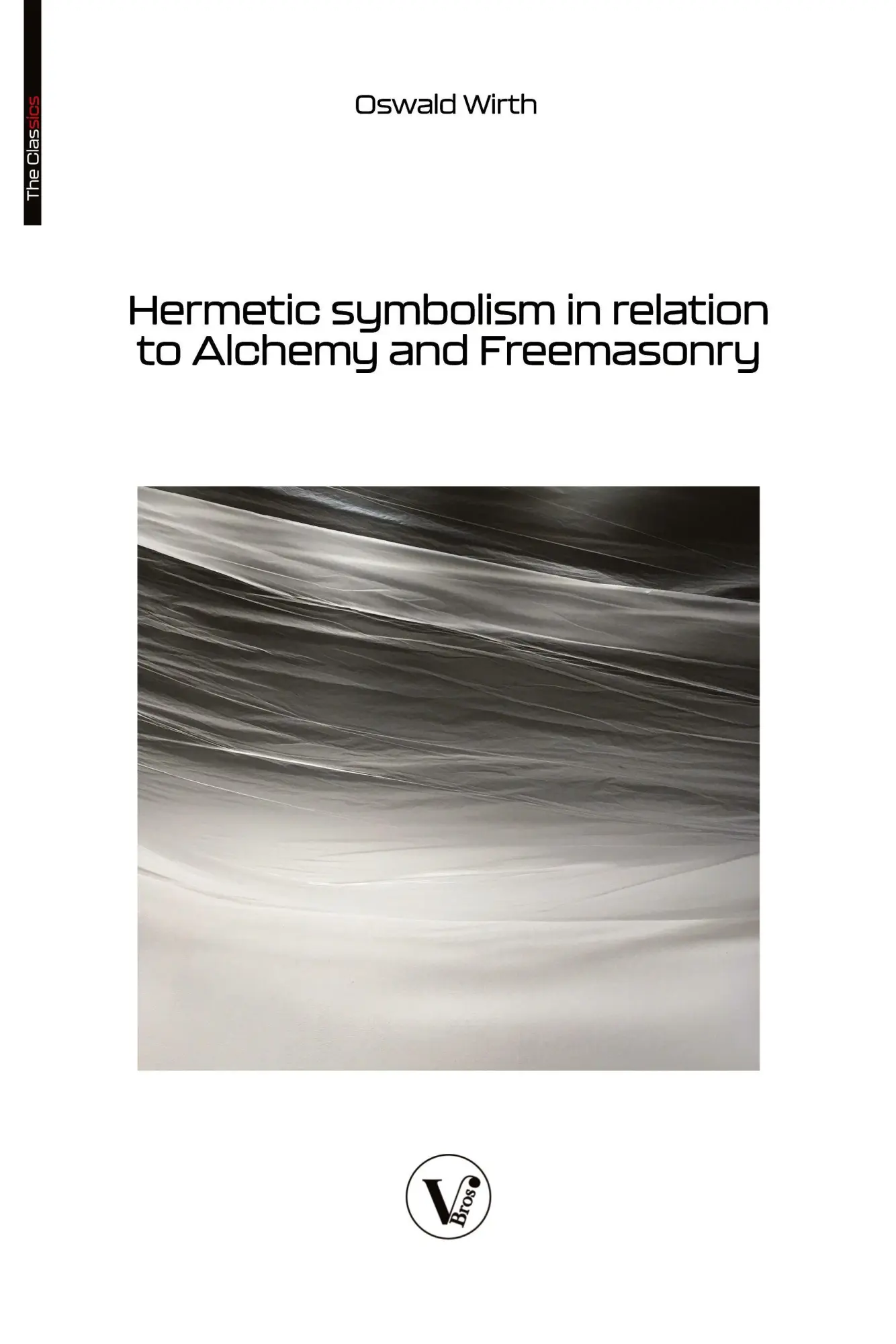 Cover: 9782487364448 | Hermetic symbolism in relation to Alchemy and Freemasonry | Wirth