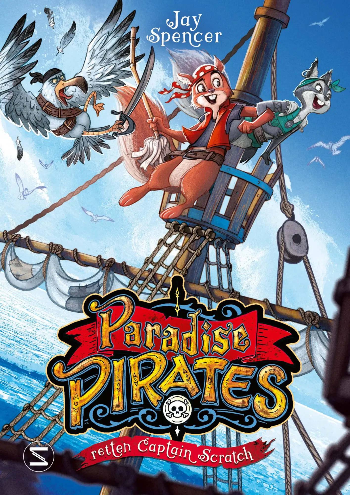 Cover: 9783505144448 | Paradise Pirates retten Captain Scratch | Jay Spencer | Buch | 130 S.