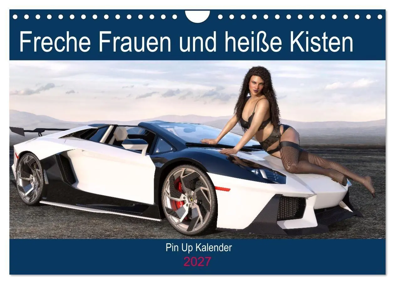 Cover: 9783569504448 | Freche Frauen und heiße Kisten (Wandkalender 2027 DIN A4 quer),...