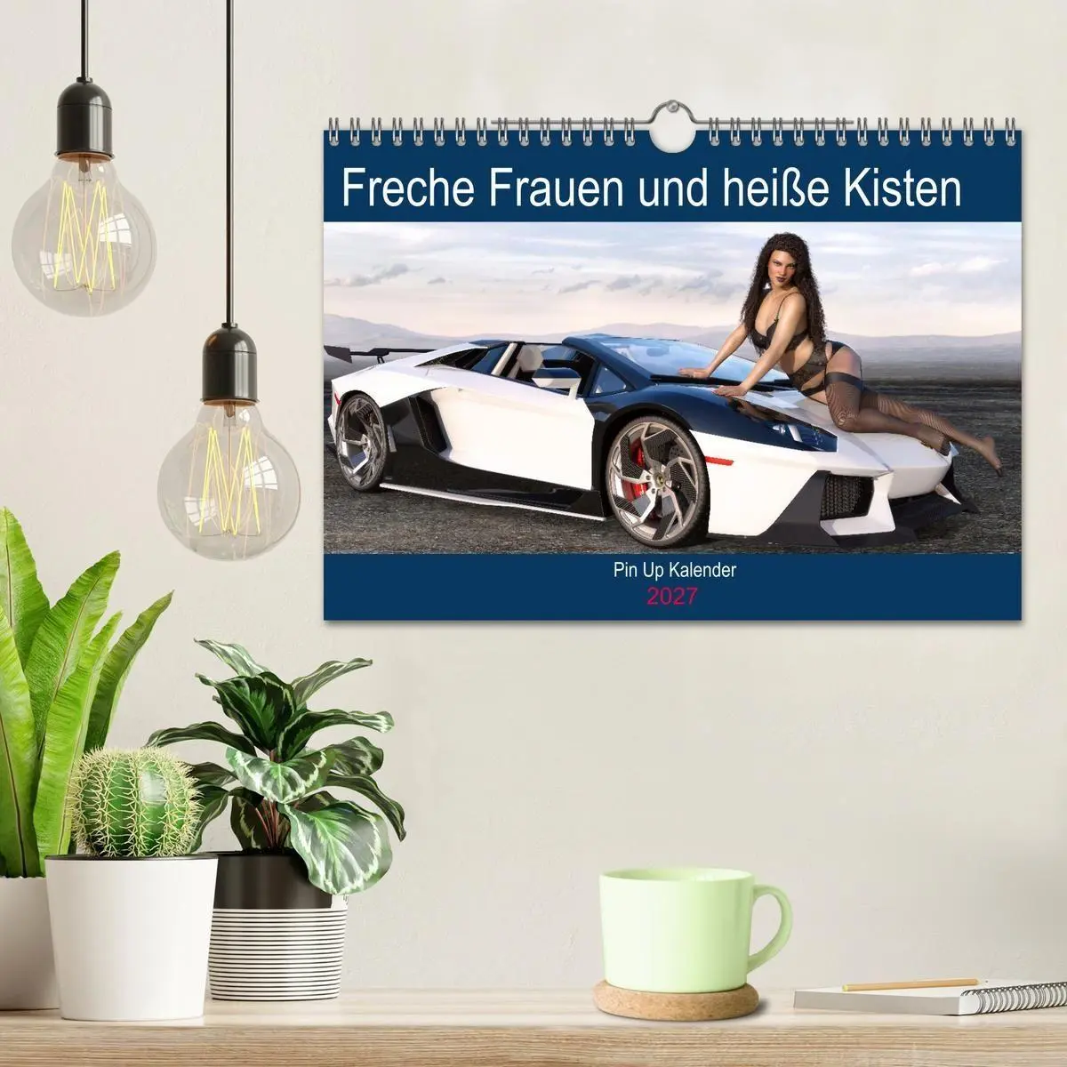 Bild: 9783569504448 | Freche Frauen und heiße Kisten (Wandkalender 2027 DIN A4 quer),...
