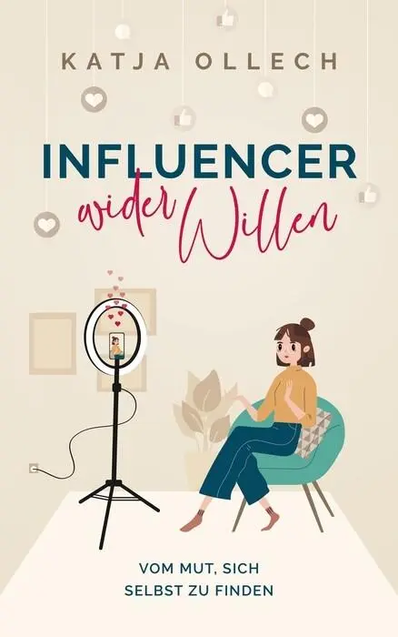 Cover: 9783690284448 | Influencer wider Willen | Vom Mut, sich selbst zu finden | Ollech