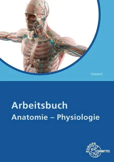Cover: 9783808564448 | Arbeitsbuch Anatomie - Physiologie | Martin Trebsdorf | Taschenbuch