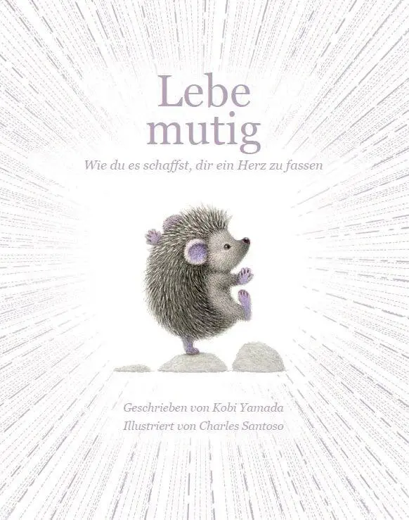 Cover: 9783985854448 | Lebe mutig | Wie du es schaffst, dir ein Herz zu fassen | Kobi Yamada