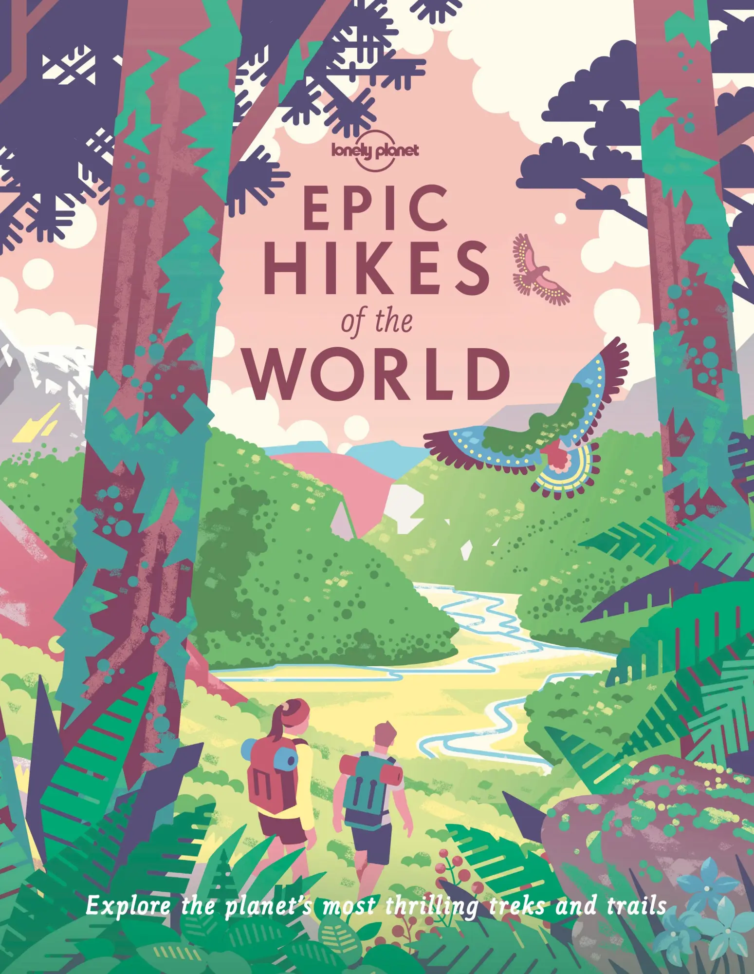 Cover: 9781838694548 | Epic Hikes of the World | Lonely Planet | Taschenbuch | Epic | 2021