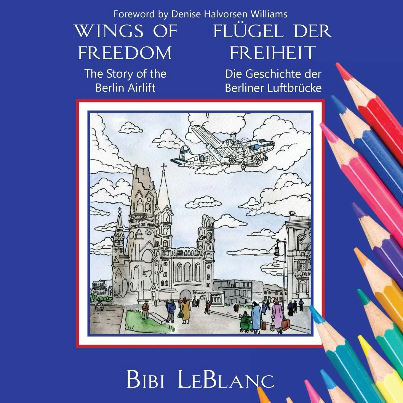 Cover: 9781959924548 | Wings of Freedom Flügel der Freiheit | Bibi LeBlanc | Taschenbuch