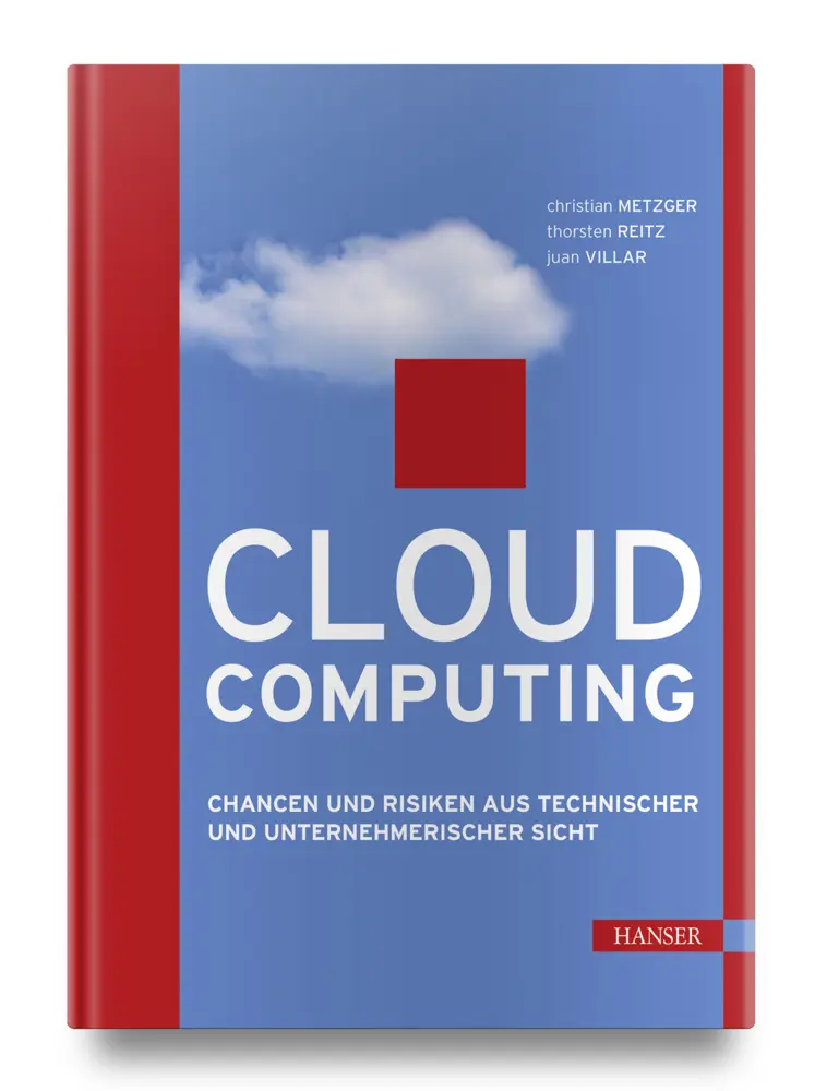 Cover: 9783446424548 | Cloud Computing | Christian Metzger (u. a.) | Buch | XXIII | Deutsch