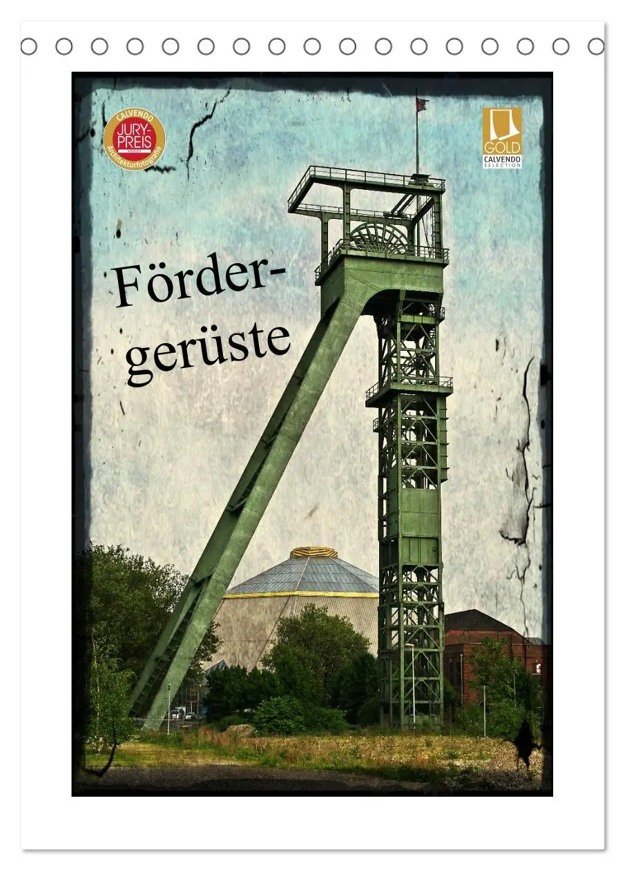 Cover: 9783516404548 | Fördergerüste (Tischkalender 2026 DIN A5 hoch), CALVENDO...