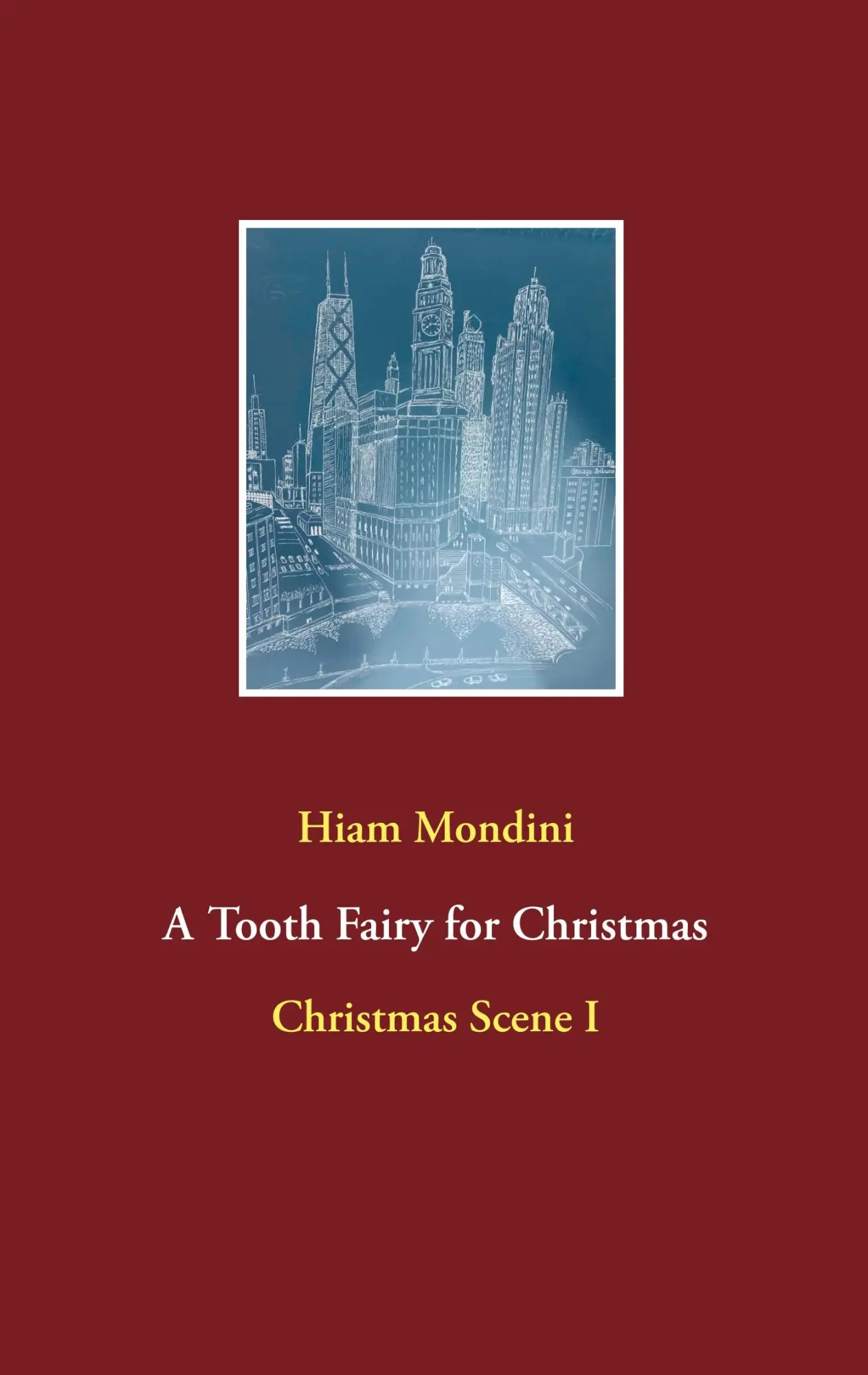 Cover: 9783750424548 | A Tooth Fairy for Christmas | Christmas Scene I | Hiam Mondini | Buch