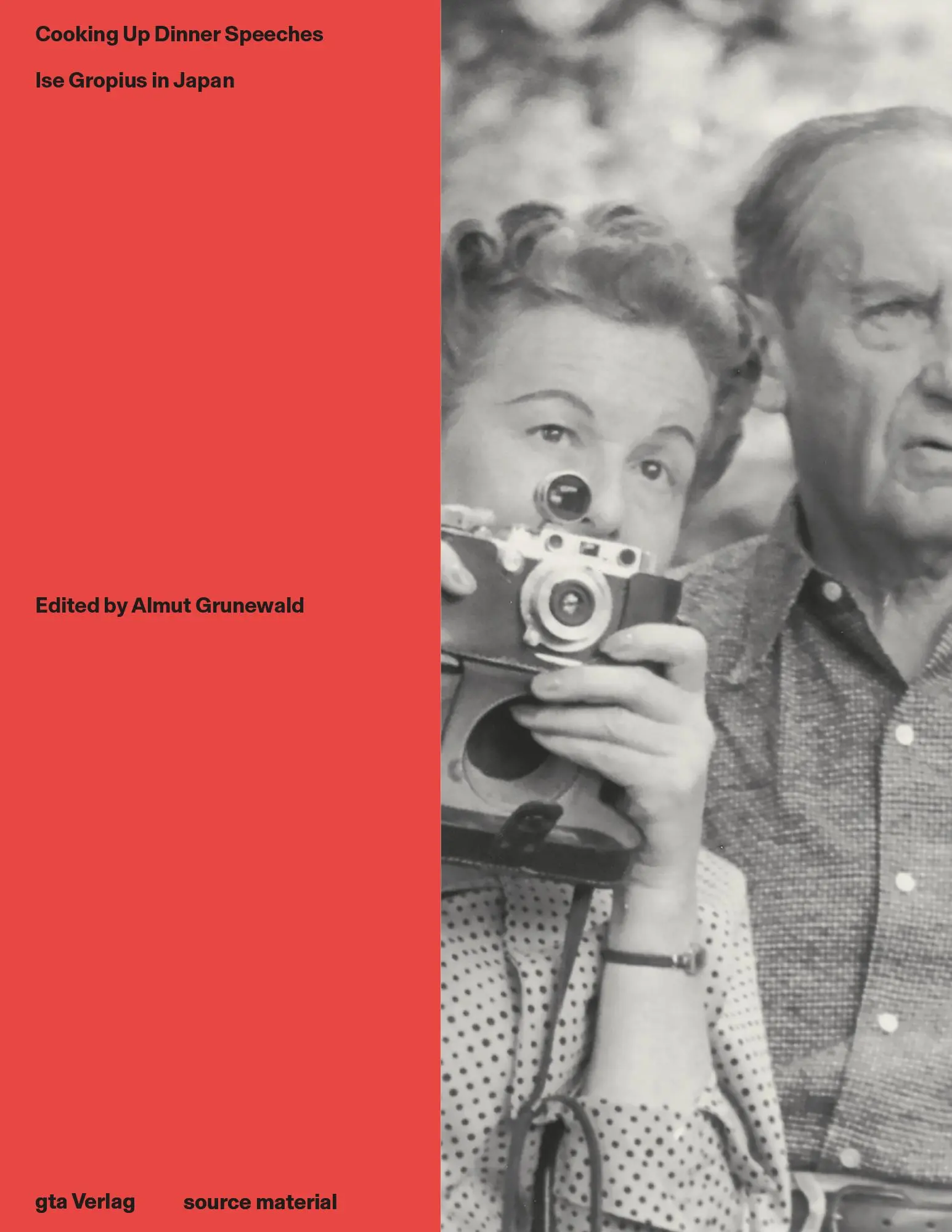 Cover: 9783856764548 | Cooking Up Dinner Speeches | Ise Gropius in Japan | Almut Grunewald