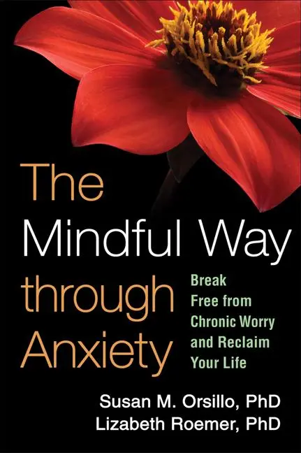 Cover: 9781606234648 | The Mindful Way through Anxiety | Orsillo (u. a.) | Taschenbuch | 2011