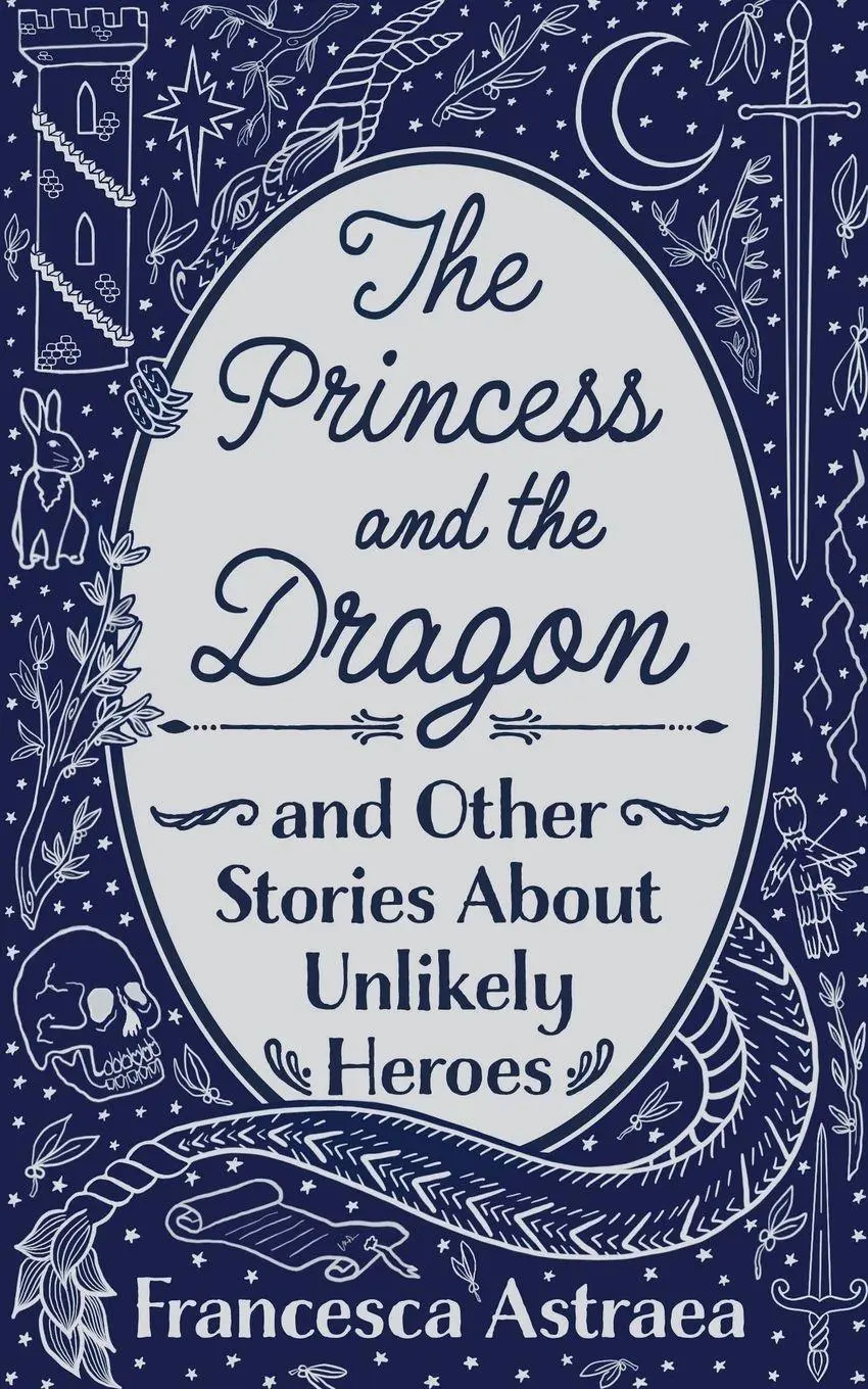 Cover: 9781838204648 | The Princess and the Dragon and Other Stories About Unlikely Heroes