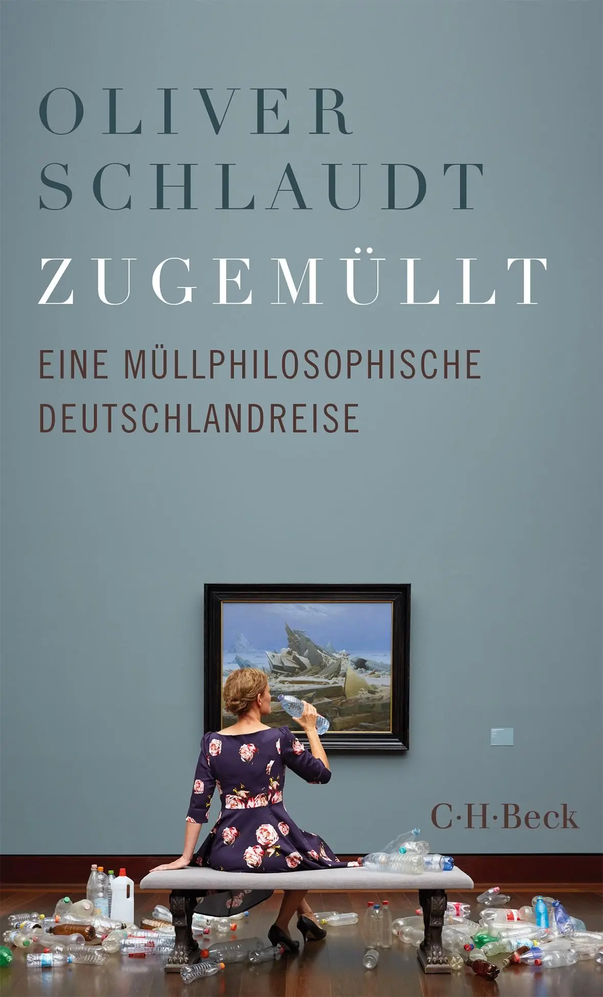 Cover: 9783406814648 | Zugemüllt | Eine müllphilosophische Deutschlandreise | Oliver Schlaudt