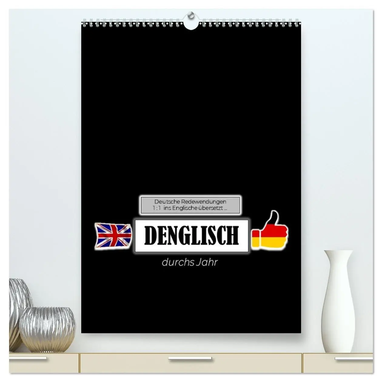 Cover: 9783516324648 | DENGLISCH durchs Jahr (hochwertiger Premium Wandkalender 2026 DIN...