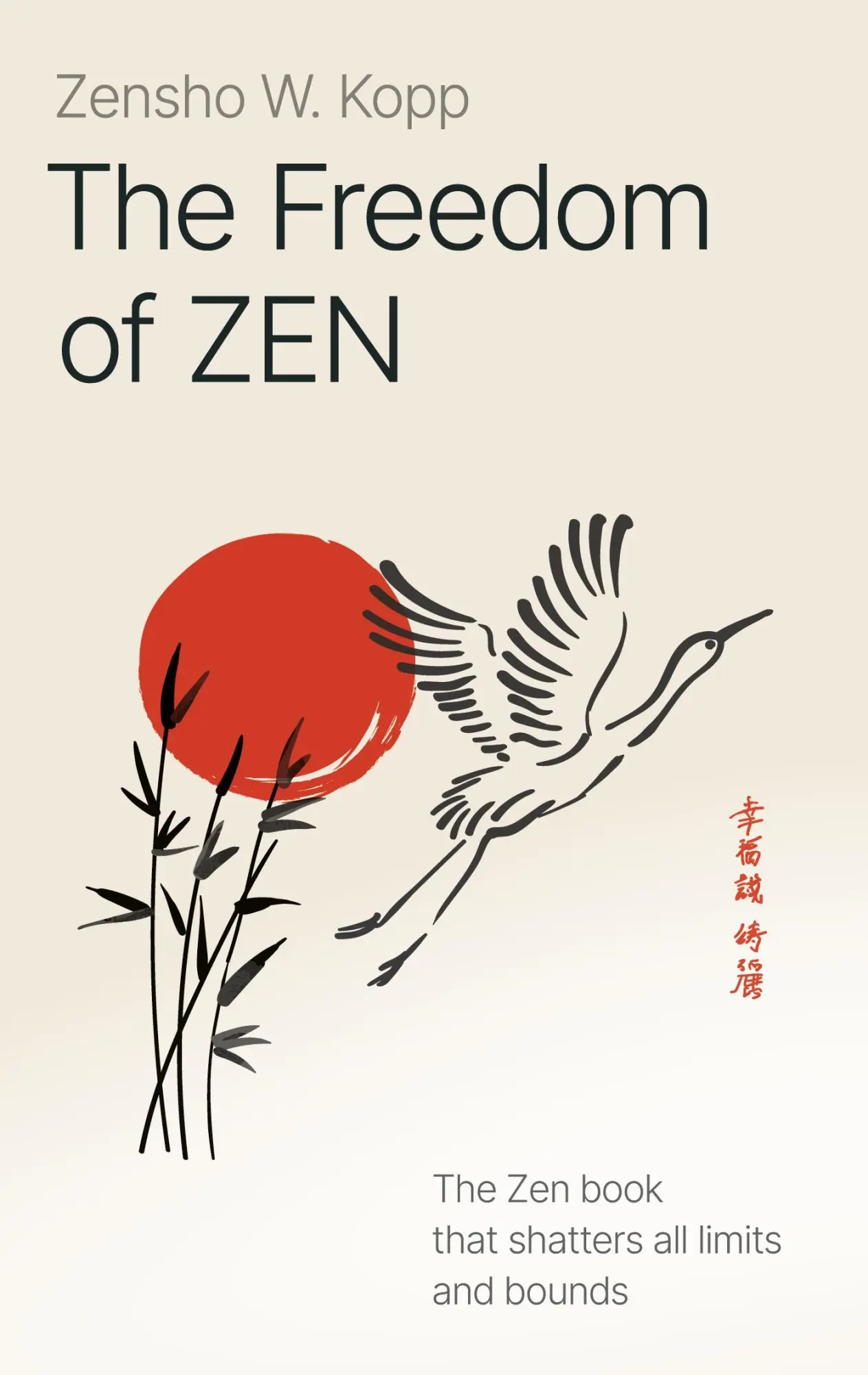 Cover: 9783751954648 | The Freedom of Zen | The Zen book that shatters all limits and bounds
