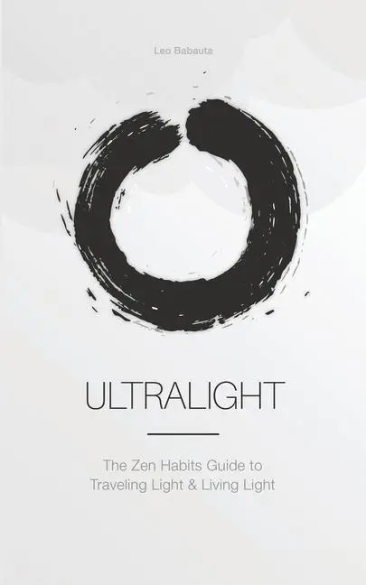 Cover: 9781434104748 | Ultralight: The Zen Habits Guide to Traveling Light and Living Light